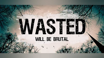 WASTED Will Be Brutal Bundle