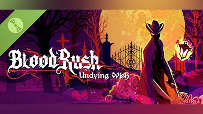Bloodrush: Undying Wish Demo Bundle