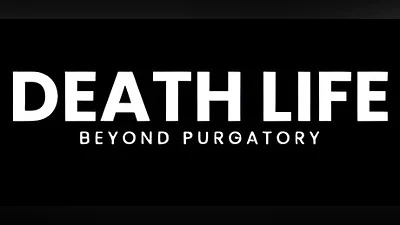 Death Life: Beyond Purgatory Bundle