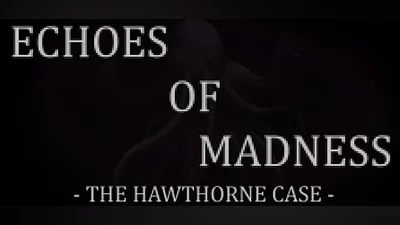 Echoes of Madness - The Hawthorne Case Bundle