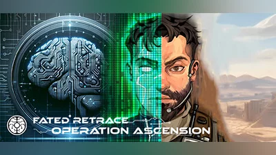 Fated Retrace:Operation Ascension Demo Bundle