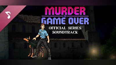 Murder Is Game Over Series Soundtrack (All 3 Games) Bundle