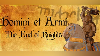 Homini et Armi: The End of Knights Bundle