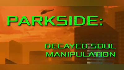 PARKSIDE: DECAYED SOUL MANIPULATION Bundle