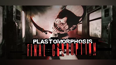 Plastomorphosis: Final Corruption Bundle