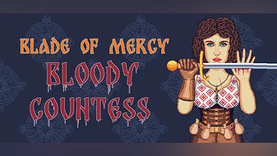 Blade of Mercy: Bloody Countess Bundle