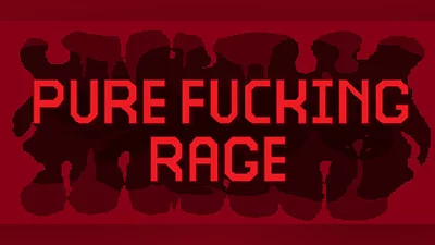 PURE FUCKING RAGE Bundle
