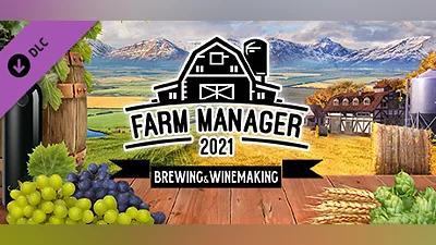 Farm Manager 2021 - Brewing & Winemaking DLC Bundle