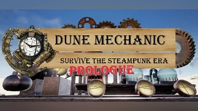 Dune Mechanic : Survive The Steampunk Era Prologue Bundle