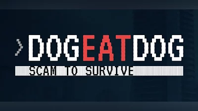 Dog Eat Dog: Scam to Survive Demo Bundle