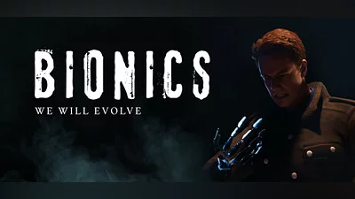 Bionics - We Will Evolve Bundle