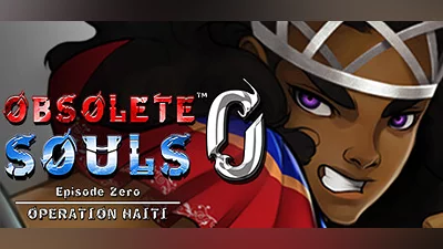 Obsolete Souls  Episode 0: Operation Haiti Bundle