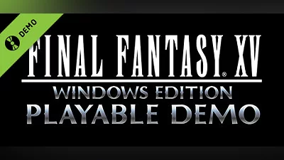 FINAL FANTASY XV WINDOWS EDITION PLAYABLE DEMO Bundle