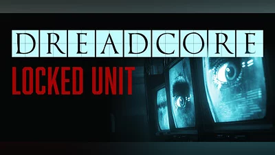 DREADCORE : Locked Unit Bundle