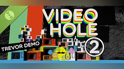 VideoHole: Episode II Trevor Demo Bundle