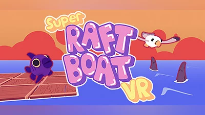 Super Raft Boat VR Bundle