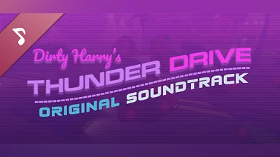 Dirty Harry's Thunder Drive Soundtrack Bundle
