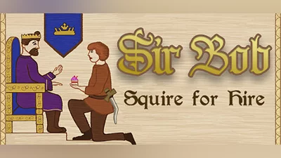 Sir Bob: Squire for Hire Bundle