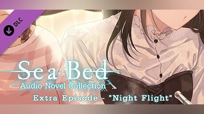 SeaBed Audio Novel Collection - Extra Episode - "Night Flight" Bundle