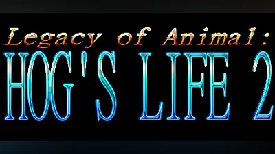 Legacy of Animal: Hog's Life 2 Bundle