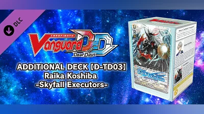 Cardfight!! Vanguard DD: Additional Deck [D-TD03]: Raika Koshiba -Skyfall Executors-