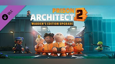Prison Architect 2 - Warden's Edition Upgrade Bundle