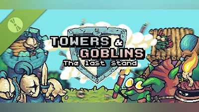 Towers & Goblins: The Last Stand Demo Bundle
