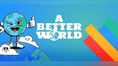 A Better World