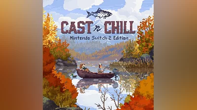 Cast n Chill - Nintendo Switch  2 Edition [Nintendo Switch 2]