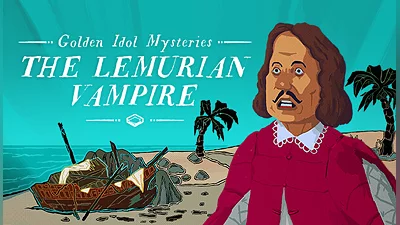 Golden Idol Mysteries: The Lemurian Vampire DLC