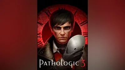 Pathologic 3 (Steam)