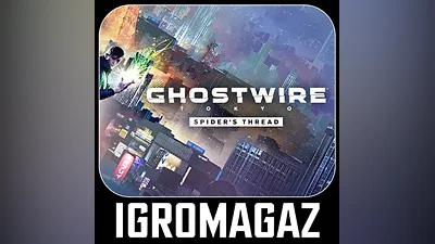 Ghostwire: Tokyo + Spider’s T (Steam Key) RU-CIS-Any