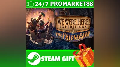GIFT STEAM We Were Here Expeditions The FriendShip