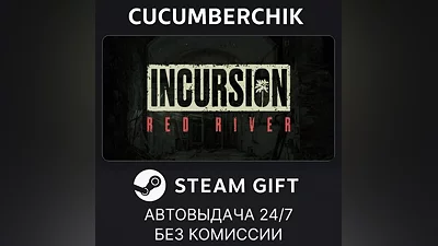 Incursion Red River STEAM GIFT AUTO RU+World