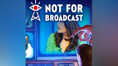 NOT FOR BROADCAST STEAM KEY
