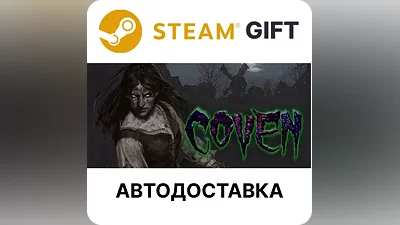 COVEN Steam GIFT Region Select AUTO