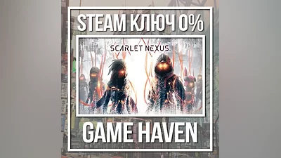 SCARLET NEXUS | Steam Key RU+CIS