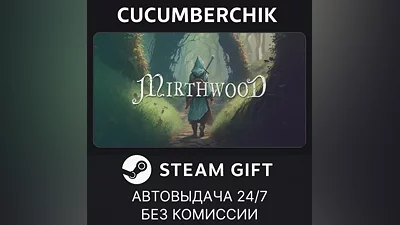 Mirthwood STEAM GIFT AUTO RU+World