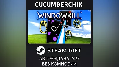 Windowkill STEAM GIFT AUTO RU+World
