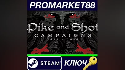Pike and Shot: Campaigns PC Steam Key GLOBAL