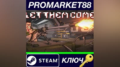Let Them Come Steam Key GLOBAL