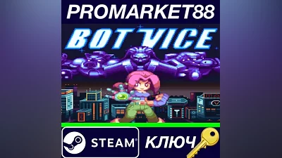 Bot Vice Steam Key GLOBAL