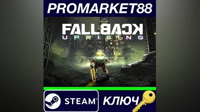 Fallback: Uprising PC Steam Key GLOBAL