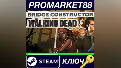 Bridge Constructor: The Walking Dead Steam Key GLOB