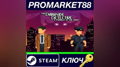 The Darkside Detective: A Fumble in the Dark Steam Ke