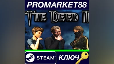 The Deed II Steam Key GLOBAL