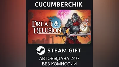 Dread Delusion STEAM GIFT AUTO RU+World