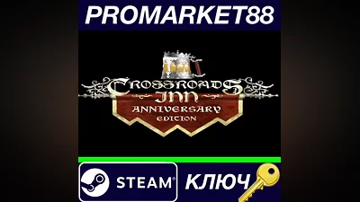 Crossroads Inn Anniversary Edition EU Steam Key