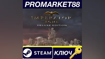 Imperator: Rome Deluxe Edition Steam Key GLOBAL