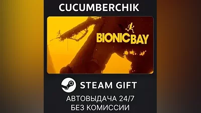 Bionic Bay STEAM GIFT AUTO RU+World